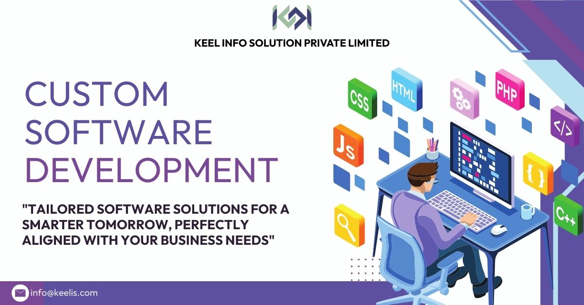 Custom Software Development , Keel Info Solution